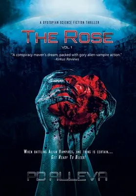 The Rose Vol. 1 Dystopický sci-fi triler - The Rose Vol. 1 A Dystopian Science Fiction Thriller