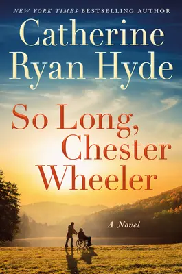 Tak dlho, Chester Wheeler - So Long, Chester Wheeler