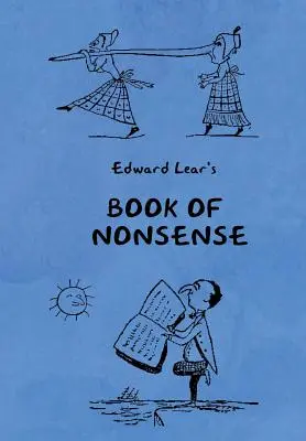 Kniha nezmyslov (obsahuje kompletné nezmyselné básničky, pesničky a príbehy Edwarda Leara s originálnymi obrázkami) - Book of Nonsense (Containing Edward Lear's complete Nonsense Rhymes, Songs, and Stories with the Original Pictures)