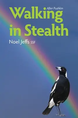 Kráčanie v utajení: Po Puškinovi (Jeffs (SSF) Noel) - Walking in Stealth: After Pushkin (Jeffs (Ssf) Noel)