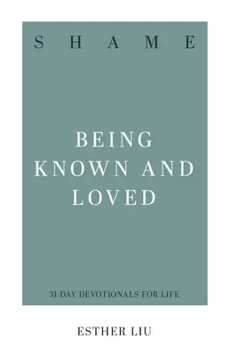 Hanba: Vydanie knihy: Byť známy a milovaný - Shame: Being Known and Loved