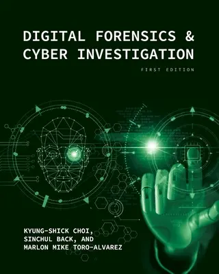 Digitálna kriminalistika a kybernetické vyšetrovanie - Digital Forensics and Cyber Investigation