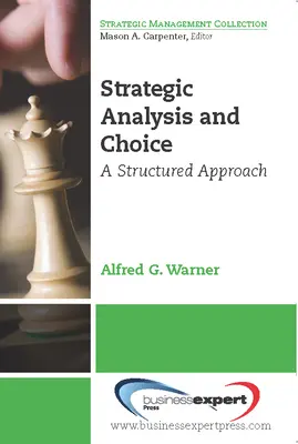Strategická analýza a voľba: Štruktúrovaný prístup - Strategic Analysis and Choice: A Structured Approach