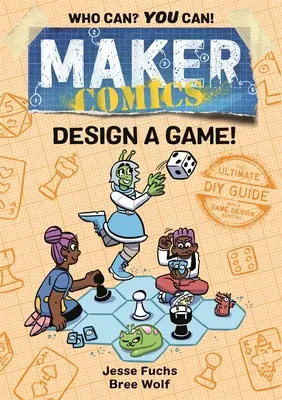 Maker Comics: Navrhnite hru! - Maker Comics: Design a Game!