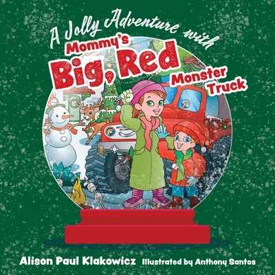 Veselé dobrodružstvo s mamičkiným veľkým červeným Monster Truckom - A Jolly Adventure with Mommy's Big, Red Monster Truck