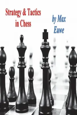 Stratégia a taktika v šachu - Strategy & Tactics in Chess
