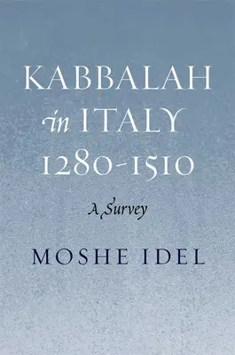 Kabala v Taliansku, 1280-1510: Kráľovská kabala: štúdie z oblasti kabaly a katechizácie: prehľad - Kabbalah in Italy, 1280-1510: A Survey