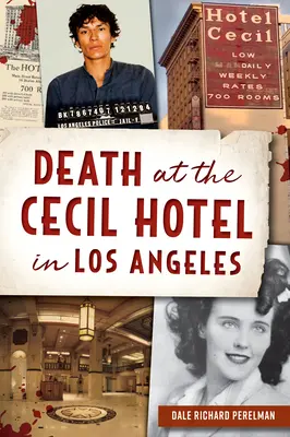 Smrť v hoteli Cecil v Los Angeles - Death at the Cecil Hotel in Los Angeles
