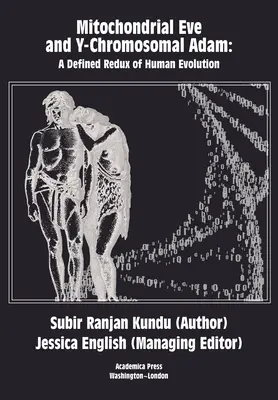 Mitochondriálna Eva a Y-chromozomálny Adam: definovaný redux evolúcie človeka - Mitochondrial Eve and Y-Chromosomal Adam: A Defined Redux of Human Evolution