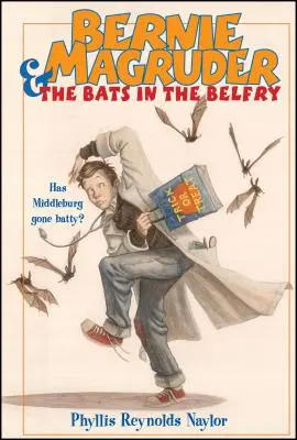 Bernie Magruder a netopiere v zvonici - Bernie Magruder & the Bats in the Belfry