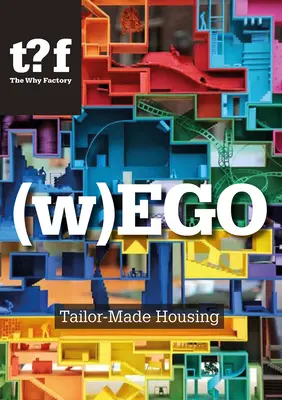 (W)Ego: Bývanie na mieru - (W)Ego: Tailor-Made Housing