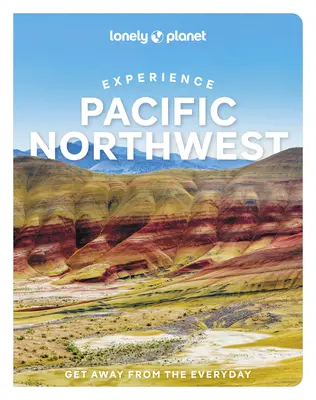 Lonely Planet Zážitky z Tichomorského severozápadu 1 - Lonely Planet Experience Pacific Northwest 1