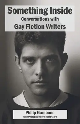 Niečo vo vnútri: Rozhovory s homosexuálnymi spisovateľmi - Something Inside: Conversations with Gay Fiction Writers