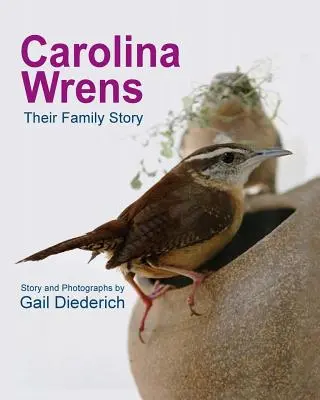 Carolina Wrens: Ich rodinný príbeh - Carolina Wrens: Their Family Story