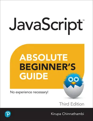 Sprievodca JavaScriptom pre úplných začiatočníkov, tretie vydanie - JavaScript Absolute Beginner's Guide, Third Edition