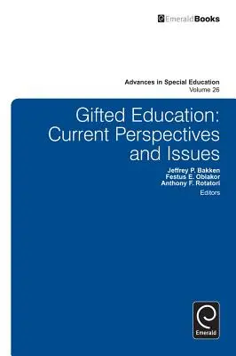 Nadané vzdelávanie: Súčasné perspektívy a problémy - Gifted Education: Current Perspectives and Issues