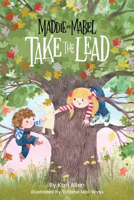 Maddie a Mabel sa ujali vedenia: Mabdie a Maddie: Kniha 2 - Maddie and Mabel Take the Lead: Book 2