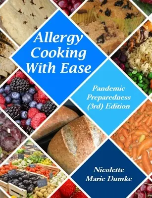 Jednoduché varenie pre alergikov: Pripravenosť na pandémie (3.) vydanie - Allergy Cooking With Ease: Pandemic Preparedness (3rd) Edition