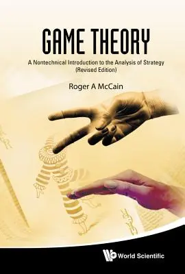 Teória hier: (revidované vydanie) - Game Theory: A Nontechnical Introduction to the Analysis of Strategy (Revised Edition)