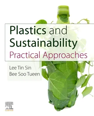 Plasty a udržateľnosť: Udržateľnosť a udržateľnosť: praktické prístupy - Plastics and Sustainability: Practical Approaches