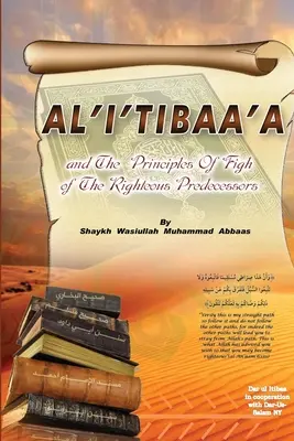 Al'i'tibaa'a - A zásady fiqhu spravodlivých predchodcov - Al'i'tibaa'a - And the Principles of Fiqh of the Righteous Predecessors