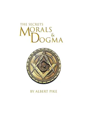 Morálka a dogmy starobylého a prijatého škótskeho slobodomurárskeho rítu v tvrdej väzbe - Morals and Dogma of The Ancient and Accepted Scottish Rite of Freemasonry Hardcover