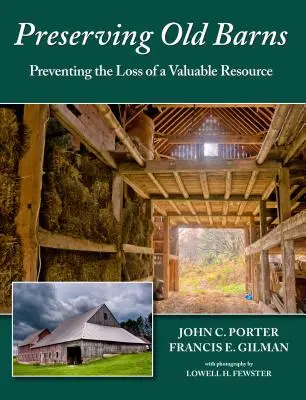 Zachovanie starých stodôl: Prevencia straty cenného zdroja - Preserving Old Barns: Preventing the Loss of a Valuable Resource