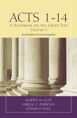 Skutky 1-14: Príručka gréckeho textu - Acts 1-14: A Handbook on the Greek Text