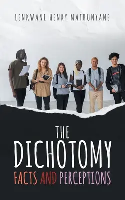 Dichotómia: Fakty a vnímanie - The Dichotomy: Facts and Perceptions