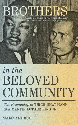 Bratia v milovanej komunite: Priateľstvo Thich Nhat Hanha a Martina Luthera Kinga Jr. - Brothers in the Beloved Community: The Friendship of Thich Nhat Hanh and Martin Luther King Jr.