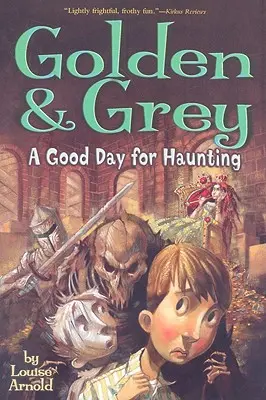 Zlatá a sivá: Dobrý deň na strašenie - Golden & Grey: A Good Day for Haunting