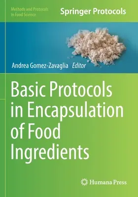 Základné protokoly pri enkapsulácii zložiek potravín - Basic Protocols in Encapsulation of Food Ingredients