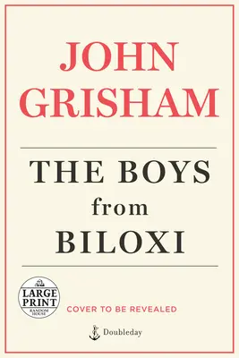 Chlapci z Biloxi: Právnický triler - The Boys from Biloxi: A Legal Thriller