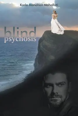 Slepá psychóza - Blind Psychosis