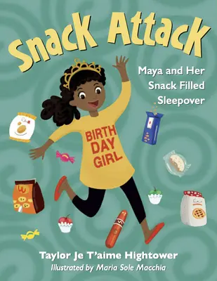 Svačinový útok: Maya a jej nocľah plný občerstvenia - Snack Attack: Maya and Her Snack Filled Sleepover
