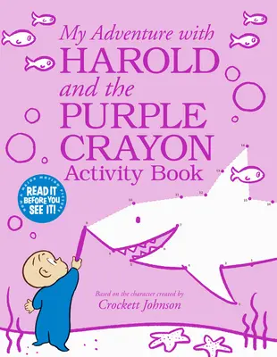 Moje dobrodružstvo s Haroldom a fialovou pastelkou Kniha aktivít - My Adventure with Harold and the Purple Crayon Activity Book