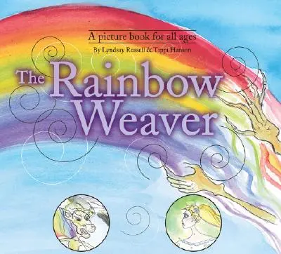 Tkáč dúhy - The Rainbow Weaver