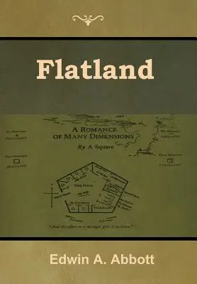 Flatland: A Romance of Many Dimensions (Román mnohých rozmerov) - Flatland: A Romance of Many Dimensions