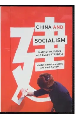 Čína a socializmus: Trhové reformy a triedny boj - China and Socialism: Market Reforms and Class Struggle