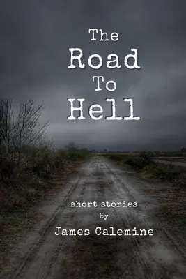 Cesta do pekla: Krátke príbehy - The Road to Hell: Short Stories