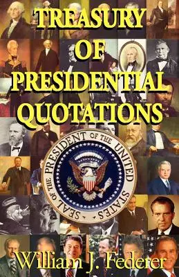 Klenotnica prezidentských citátov - Treasury of Presidential Quotations