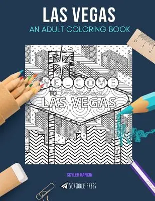 Las Vegas: OMAĽOVÁNKY PRE DOSPELÝCH: Omaľovánky Las Vegas pre dospelých - Las Vegas: AN ADULT COLORING BOOK: A Las Vegas Coloring Book For Adults