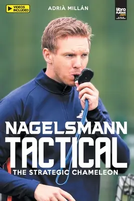 Nagelsmann Tactital: Strategický chameleón - Nagelsmann Tactital: The strategic chameleon