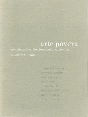 Arte Povera: Výber zo Sonnabendovej zbierky - Arte Povera: Selections from the Sonnabend Collection