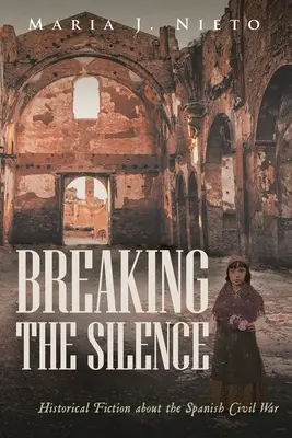 Prelomiť mlčanie: Historická fikcia o španielskej občianskej vojne - Breaking the Silence: Historical Fiction about the Spanish Civil War