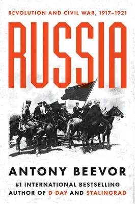 Rusko: Revolúcia a občianska vojna, 1917-1921 - Russia: Revolution and Civil War, 1917-1921