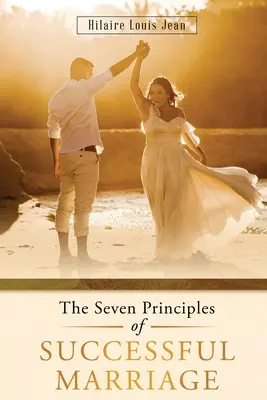 Sedem zásad úspešného manželstva - The Seven Principles of Successful Marriage