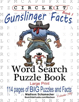 Zakrúžkujte to, Fakty o pištoľníkoch, kniha 1, hľadanie slov, puzzle kniha - Circle It, Gunslinger Facts, Book 1, Word Search, Puzzle Book