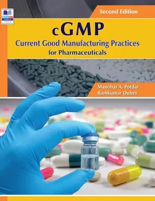 cGMP Súčasná správna výrobná prax pre farmaceutické výrobky - cGMP Current Good Manufacturing Practices for Pharmaceuticals