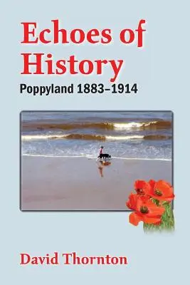 Ozveny histórie: Poppyland 1883-1914 - Echoes of History: Poppyland 1883-1914
